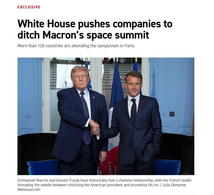 据Politico报道，白宫已向SpaceX、Stoke Space等美国航天企业施压，要求其放弃参加9月9日至10日由法国总统马克龙主办的巴黎国际太空峰会。白宫官员在电话会议上明确表示，参会可能被视为“默许欧盟立场”，并指责法国存在“反竞争行为”。

白宫强调，最终决定权在企业手中，但企业高管陷入