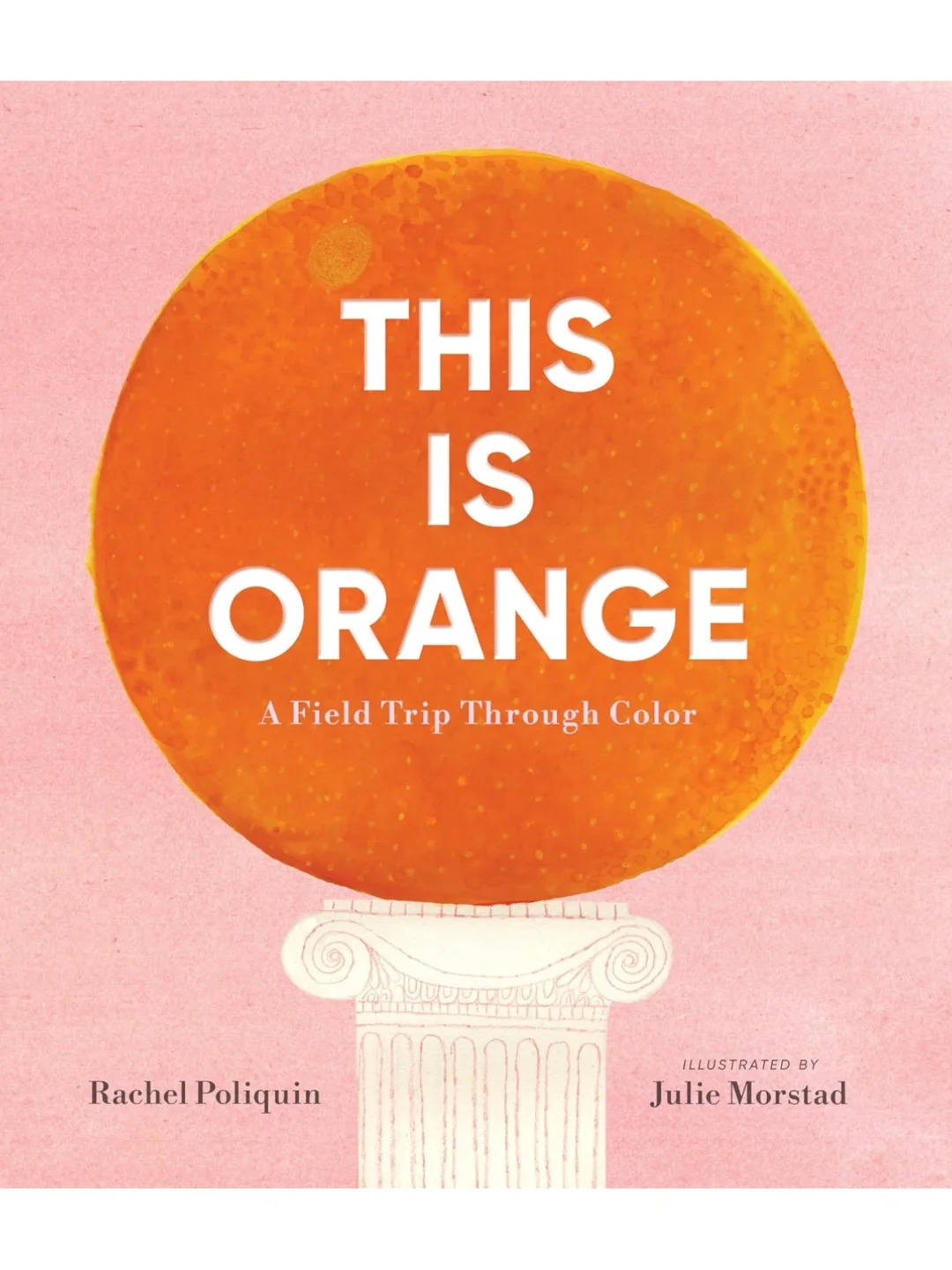 Julie Morstad | 穿越时空挖掘橙色冷知识