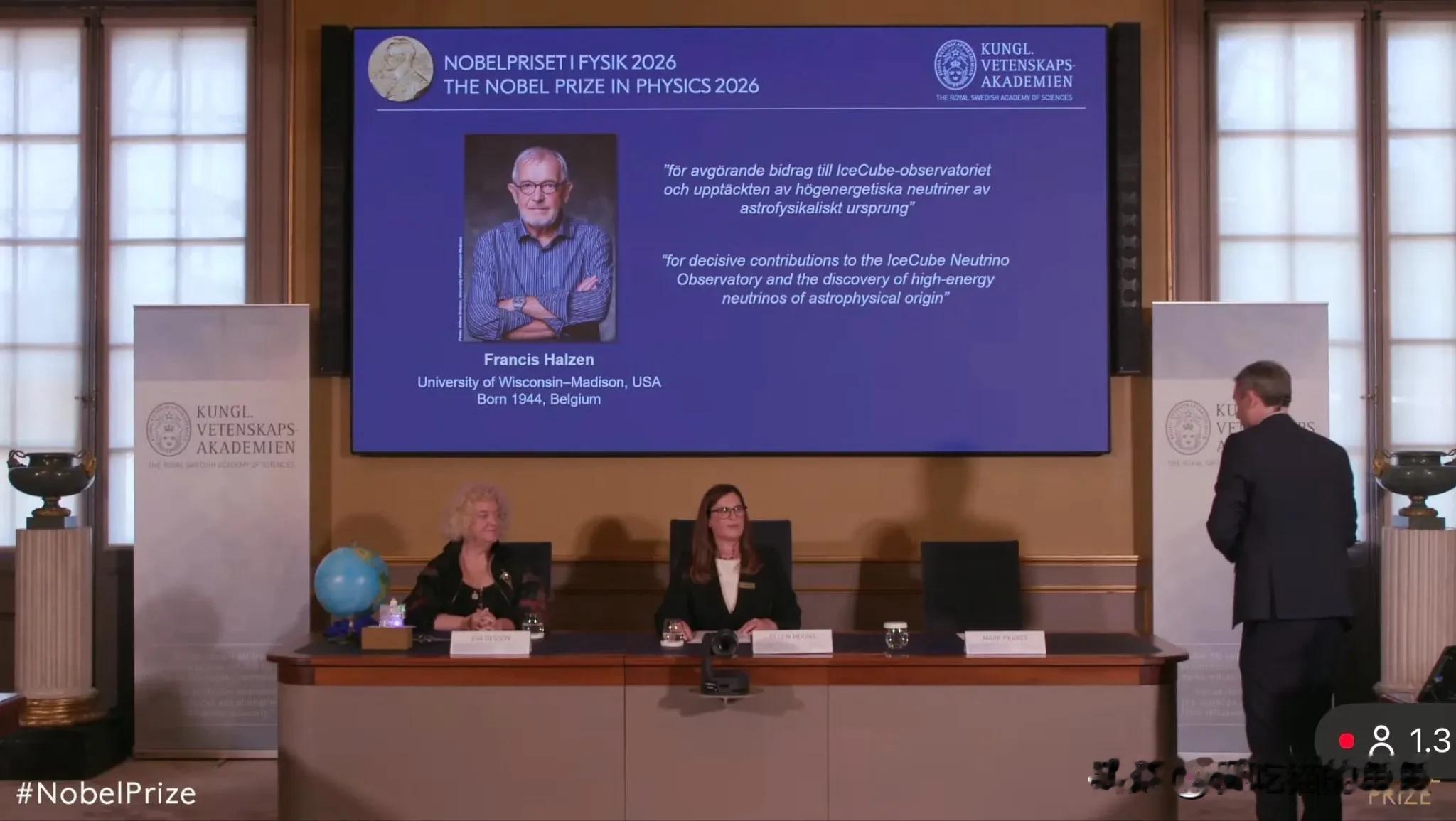 🐱📣中国科学家落选，2026年诺贝尔物理学奖只颁给了一个人

10月6日，2026年诺贝尔物理学奖揭晓。最终只有一位获奖者：82岁的弗朗西斯·哈尔岑（Francis Halzen），他因领导冰立方中微子天文台（IceCube），并推动发现来自宇宙天体的高能中微子而获奖。

哈尔岑1944年出生于比利
