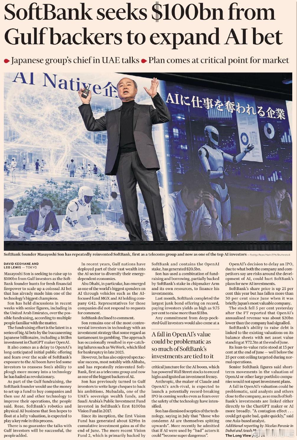 【#软银##孙正义##AI 投资##愿景基金# 软银向海湾国家寻求 1000 亿美元，all in AI】

据英国 Financial Times 报道，软银创始人孙正义正在阿联酋对接海湾主权财富基金，计划募资 1000 亿美元，用来大举加码人工智能赛道，收购、孵化 AI 以及机器人企业。

海湾产油大国正把石油财富大量配置科技资产， ​