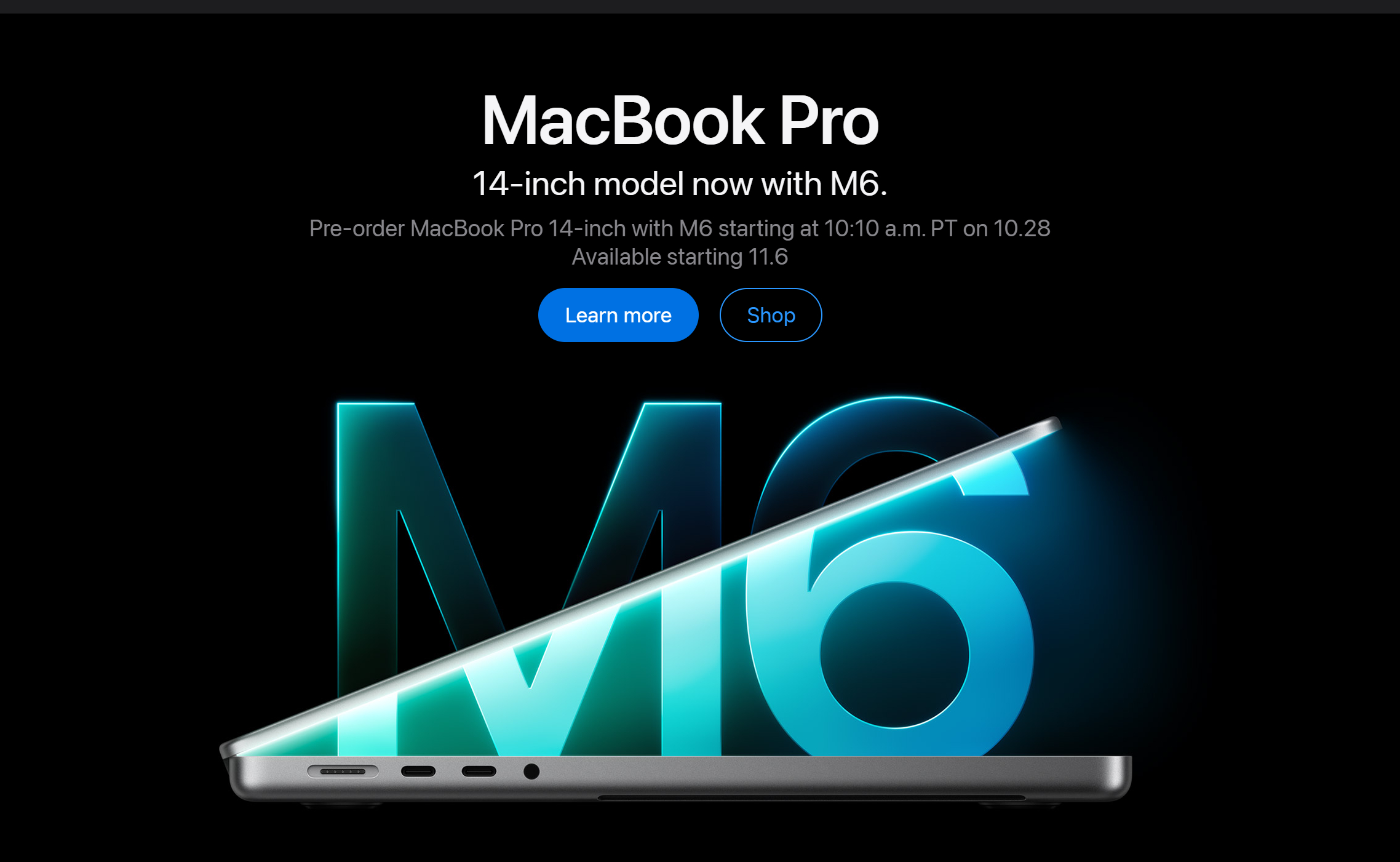 刚刚，苹果官网上新 M6 版 14 英寸 MacBook Pro，国行 16+1TB 15999 元起！

M6 配备 12 核 CPU、12 核 GPU，以及双 16 核神经网络引擎，续航最长 24 小时。10 月 29 日凌晨 1:10 接受预购，11 月 6 日发售。

相比此前已发布的 M5 Pro 和 M5 Max 版，M6 版的起售价降低了 4000 元，但性能也有一定程度 ​
