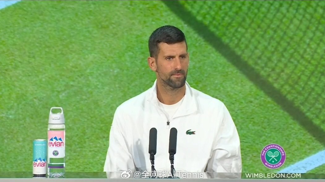 温网  德约：西西帕斯目前不具备他曾位列世界前五的水平 德约科维奇在赛...