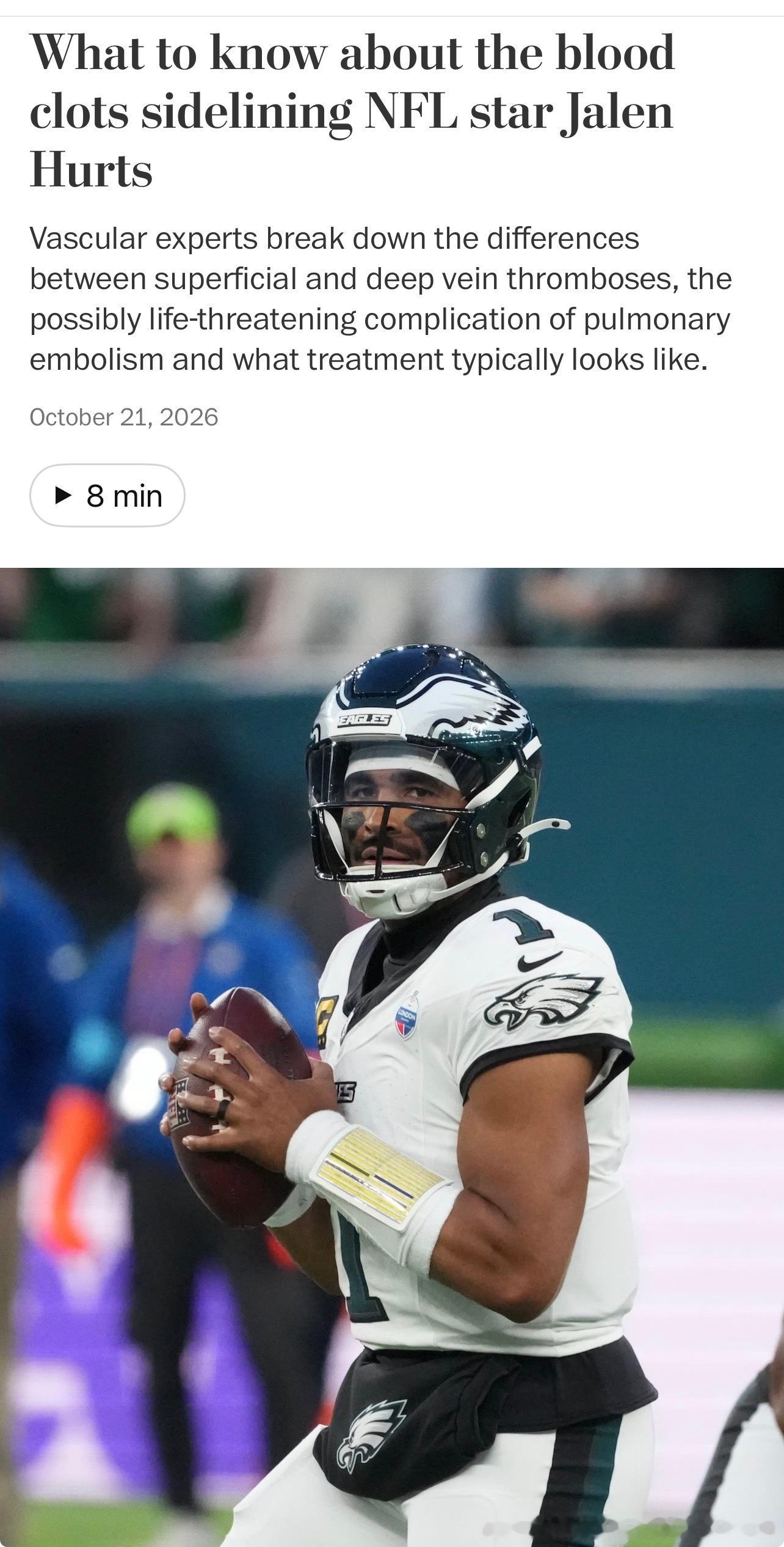 浅静脉血栓与深静脉血栓

NFL球星杰伦·赫茨因血栓缺席比赛：你需要了解什么？

血管疾病专家解释浅静脉血栓与深静脉血栓的区别、可能危及生命的肺栓塞并发症，以及通常采用的治疗方法。

2026年10月21日

费城老鹰队四分卫杰伦·赫茨最近一次出场是在10月11日，当时球队在伦敦对阵杰克逊维尔美洲虎队。 ​