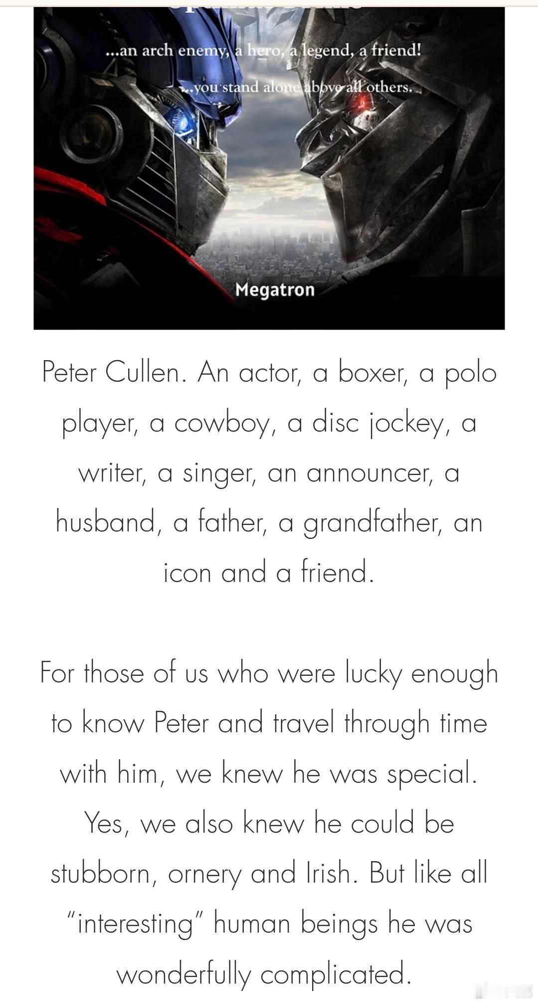 …大中午被黑叉推了Frank Welker寫給Peter Cullen的悼文

以下是節錄，完整見圖2-4

When you think of our characters Optimus Prime and Megatron we were arch enemies and spent our entire time trying to destroy one another…but in real life we spent our entire time trying to destroy eac ​